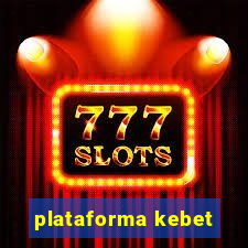 plataforma kebet